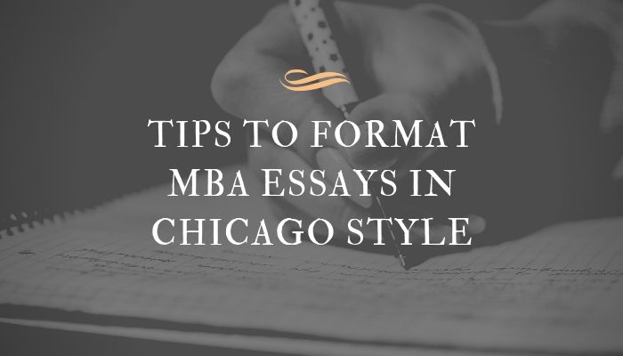 How to Format MBA Essays in Chicago Style? Ultimate Guide from Experts